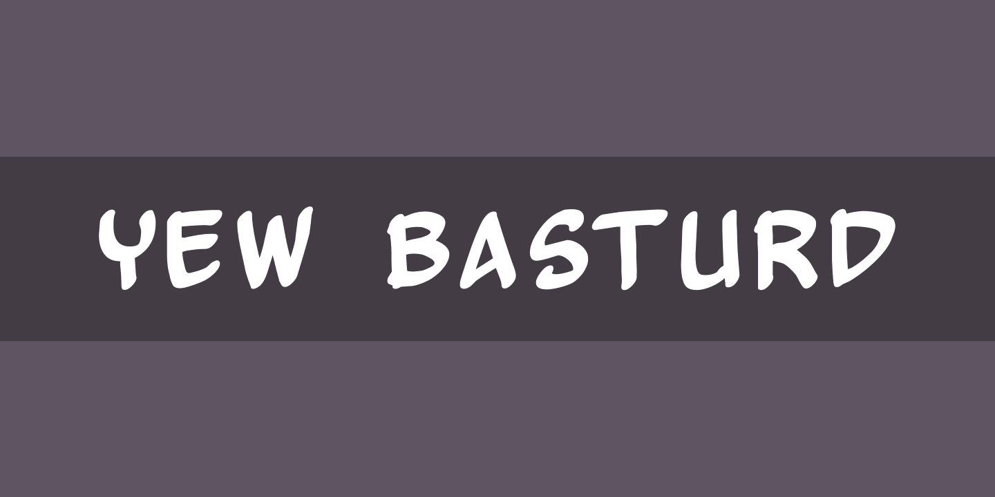 Yew Basturd